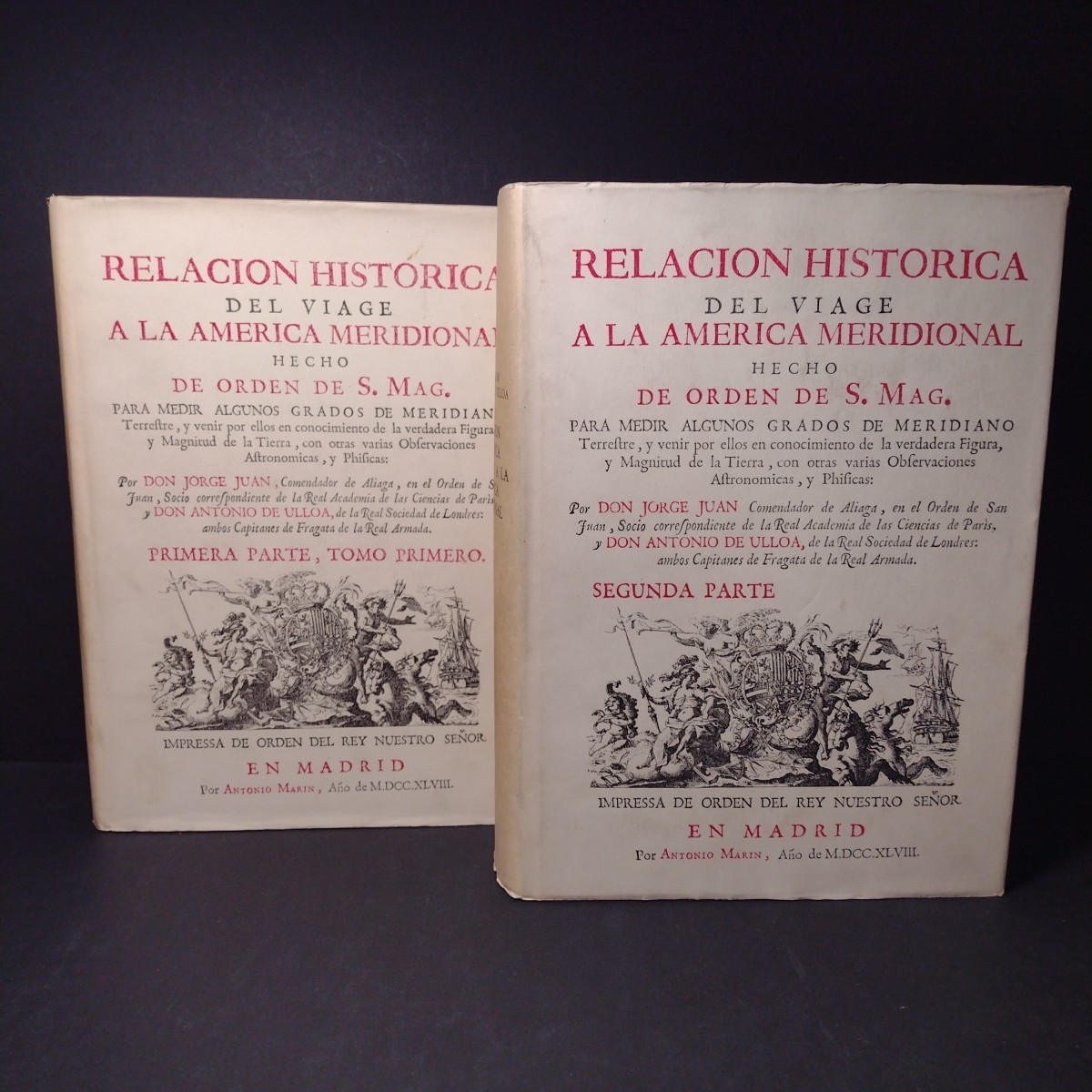 Relacion Historica Del Viage A La America Meridional, (1st Part Book 1 & Part 2)