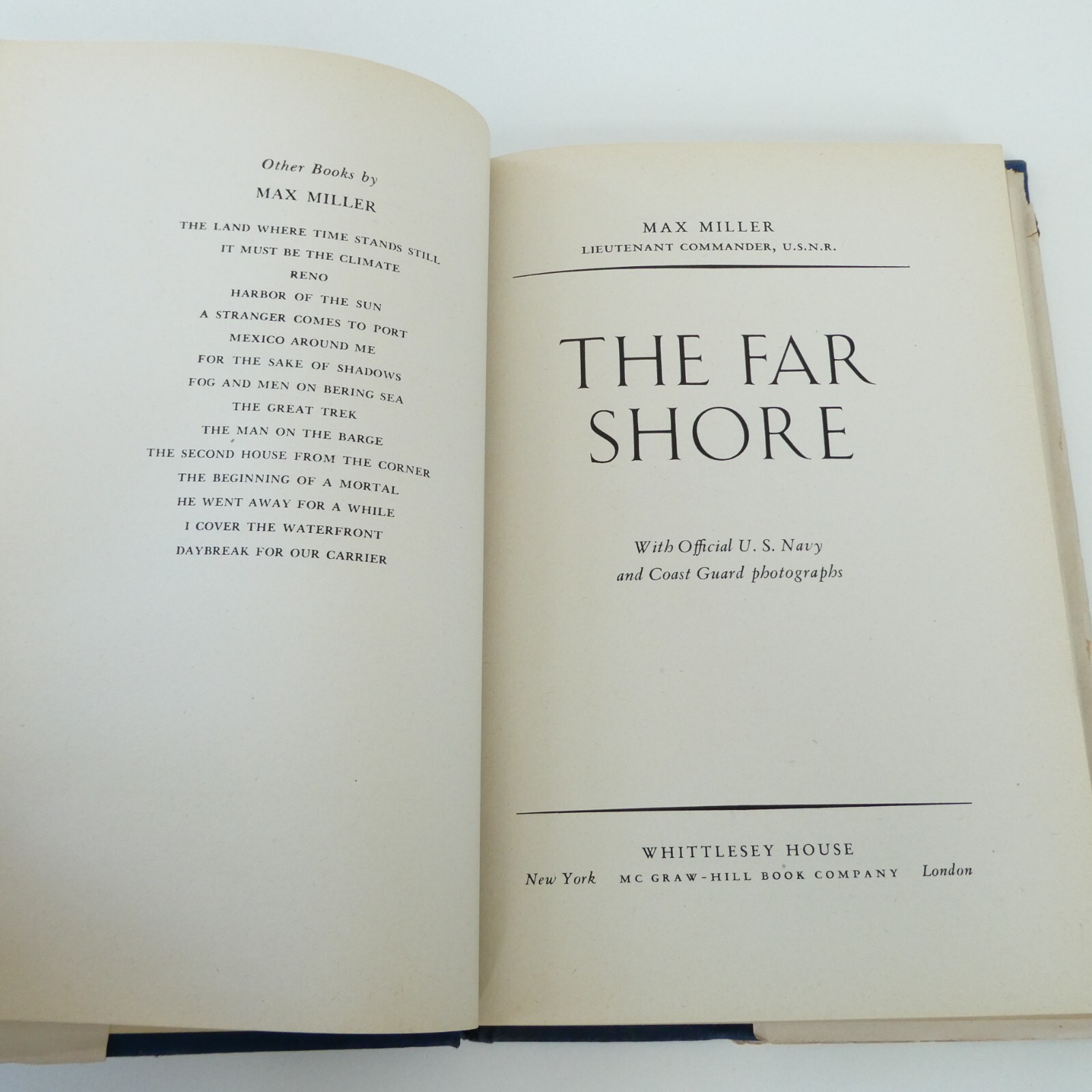 Max Miller The Far Shore & Its Tomorrow Out Here 1st Edition WW2 US Navy photos