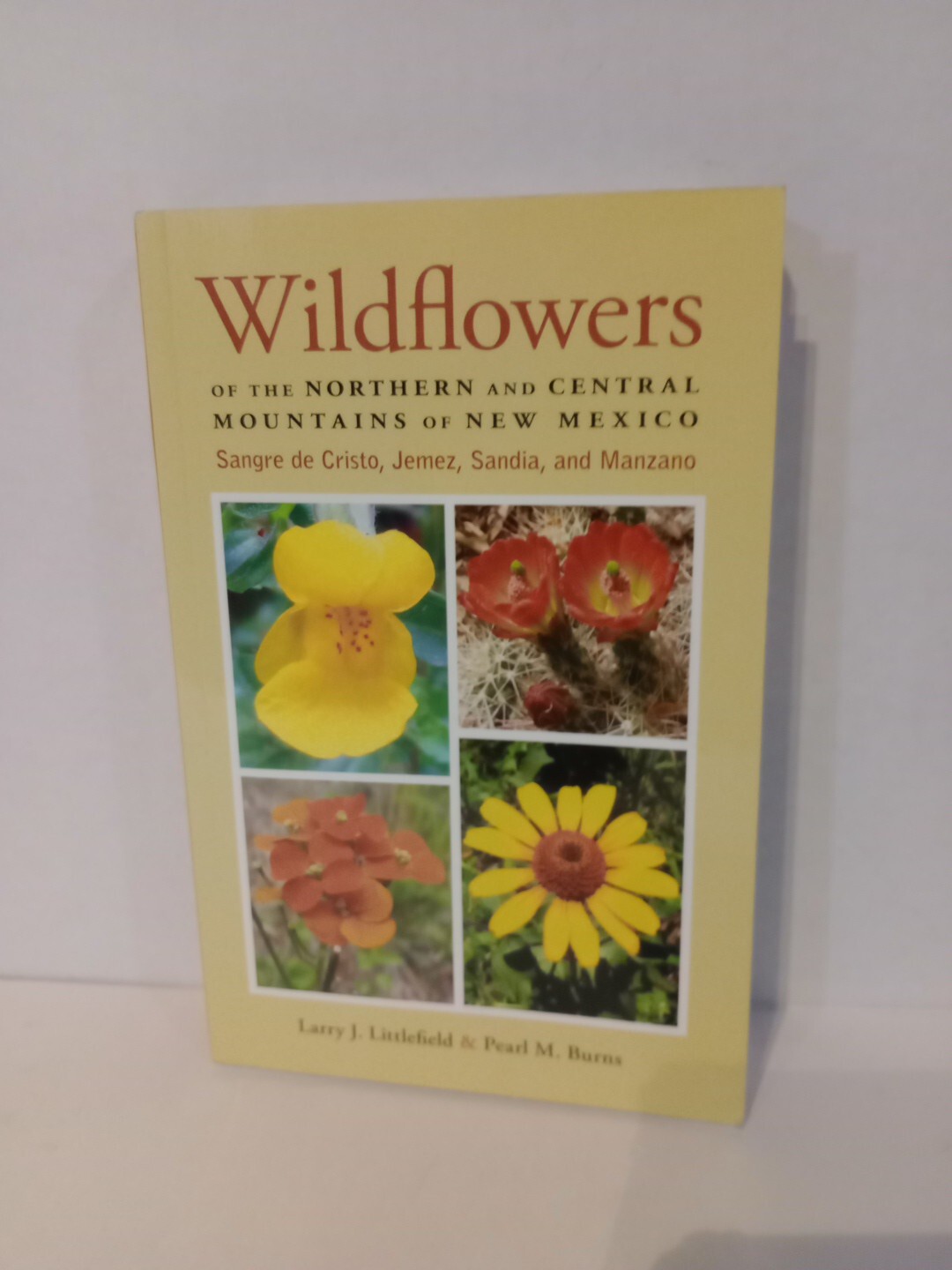 Wildflowers of the Northern and Central Mountains of New Mexico: Sangre de Crist