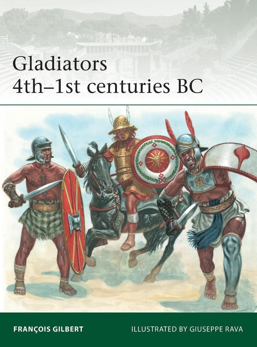 Gladiators 4th1st centuries BC by Giuseppe Rava (English) Paperback Book