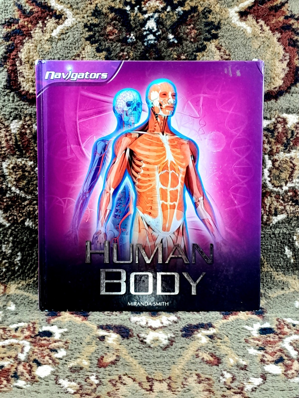 Navigators: Human Body By Miranda Smith Hardcover