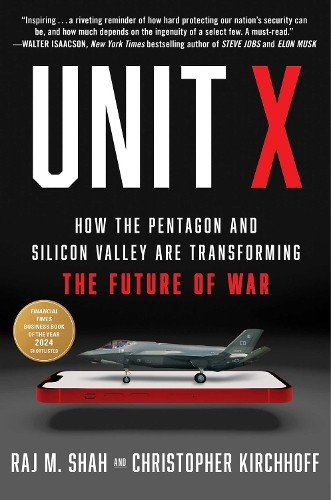 Unit X: How the Pentagon and Silicon Valley … by Kirchhoff, Christoph Hardback