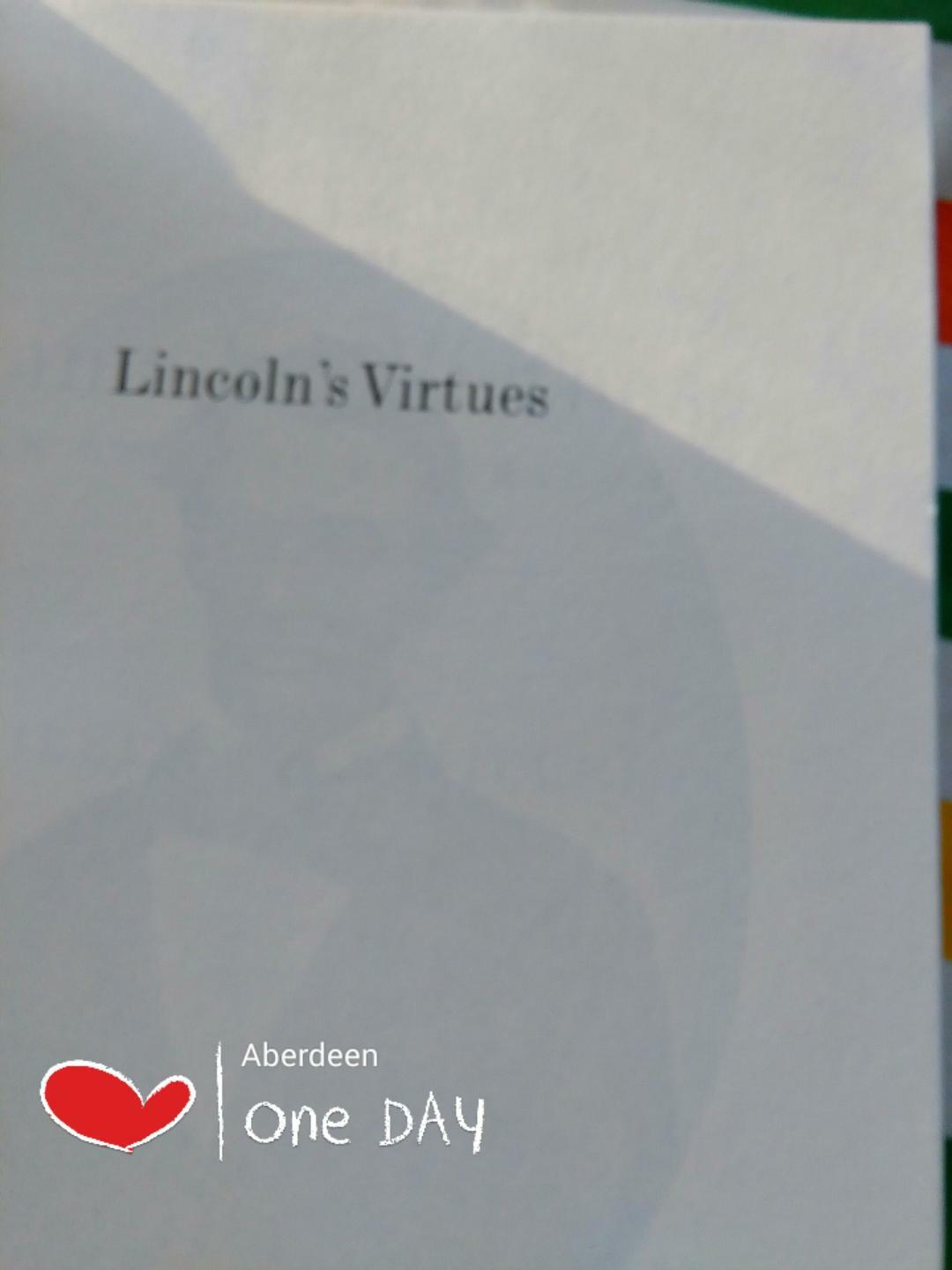 Lincoln’s Virtues by William Lee Miller,