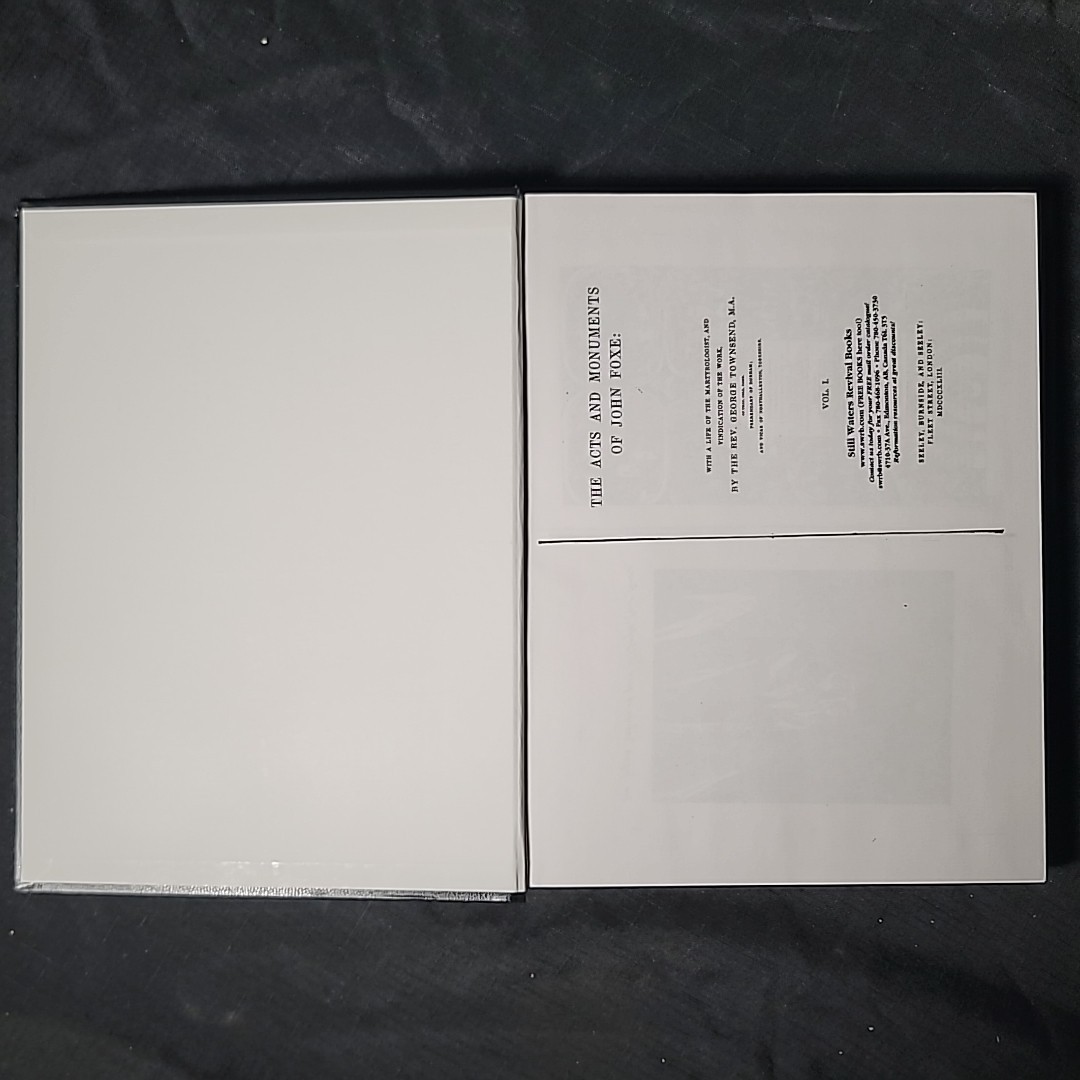 The Acts and Monuments of John Foxe Vol I George Townsend Still Waters Revival