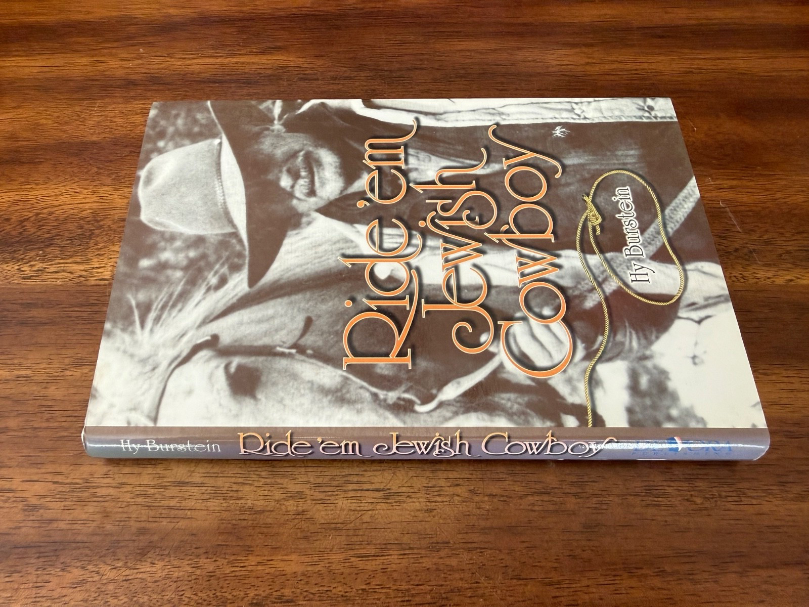 Ride ‘Em Jewish Cowboy by Hy Burstein (2005, Hardcover) FREE SHIPPING
