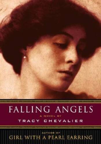 Falling Angels: A Novel – Hardcover By Chevalier, Tracy – VERY GOOD