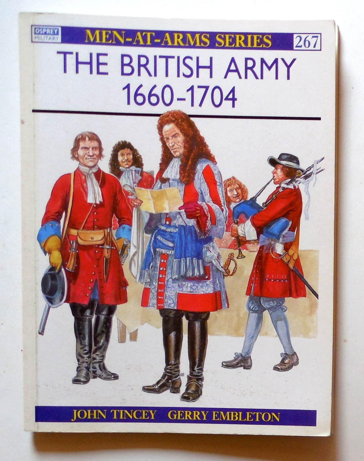 Osprey Men at Arms Series “The British Army 1660-1704” Book No. 267
