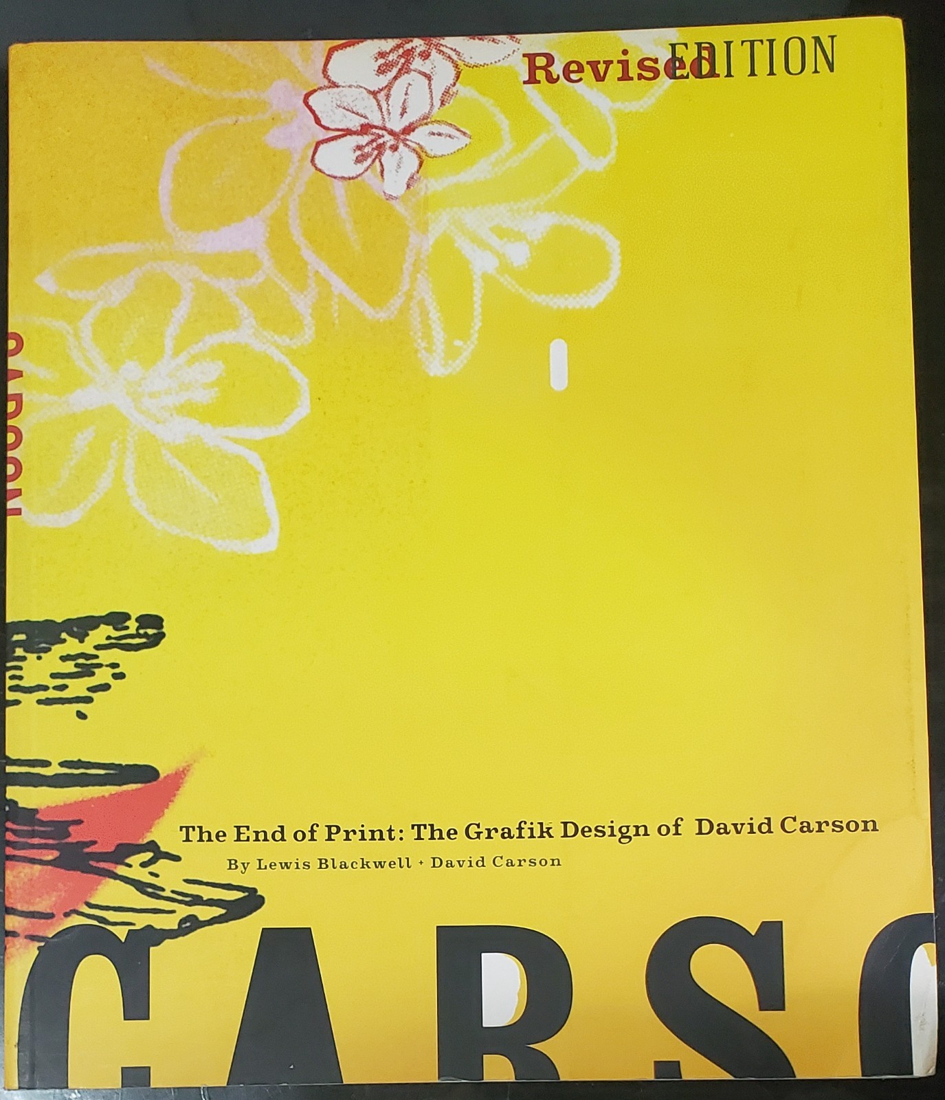 End of Print : The Graphic Design of David Carson by David Carson and Lewis…