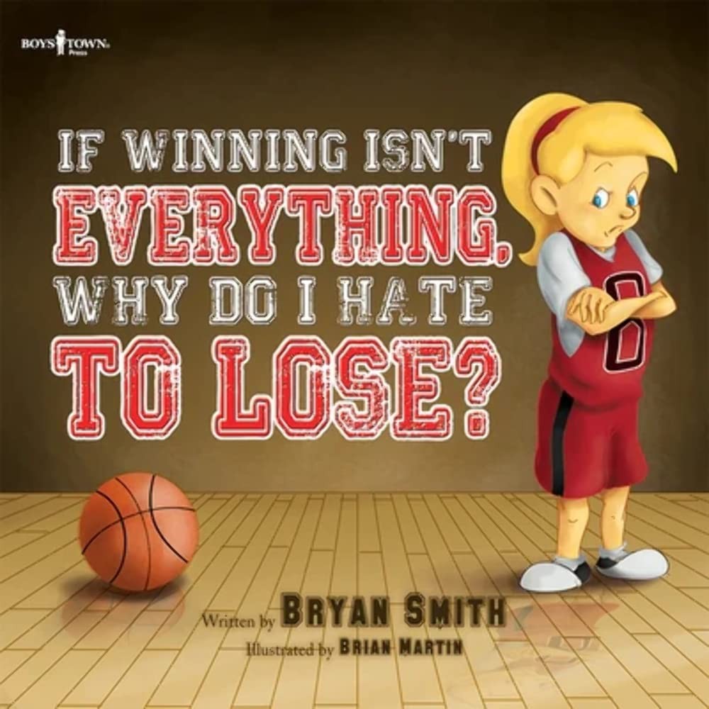 If Winning Isn’t Everything, Why Do I Hate to Lose