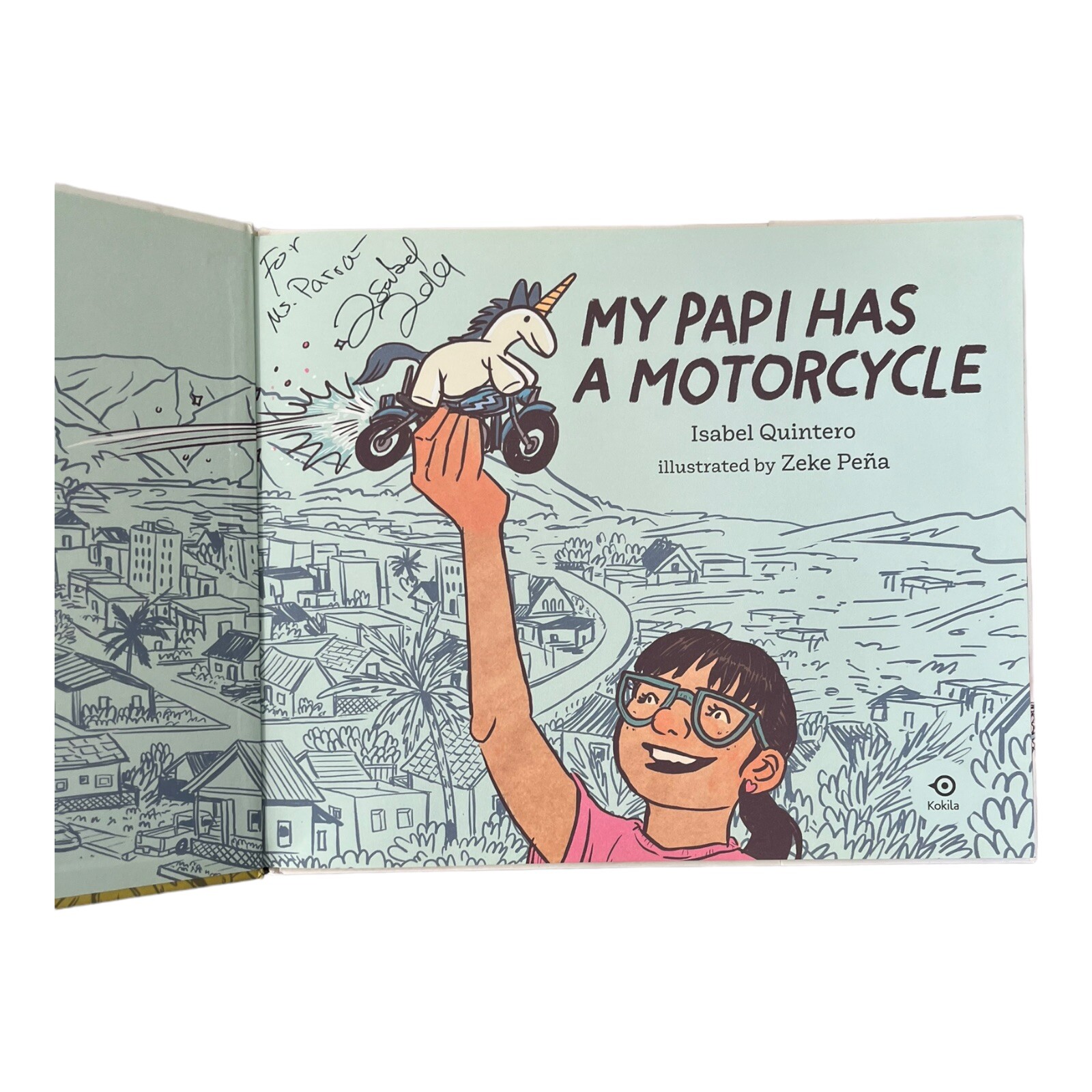 My Papi Has a Motorcycle by Isabel Quintero (2019, Hardcover) Signed Book HCDJ