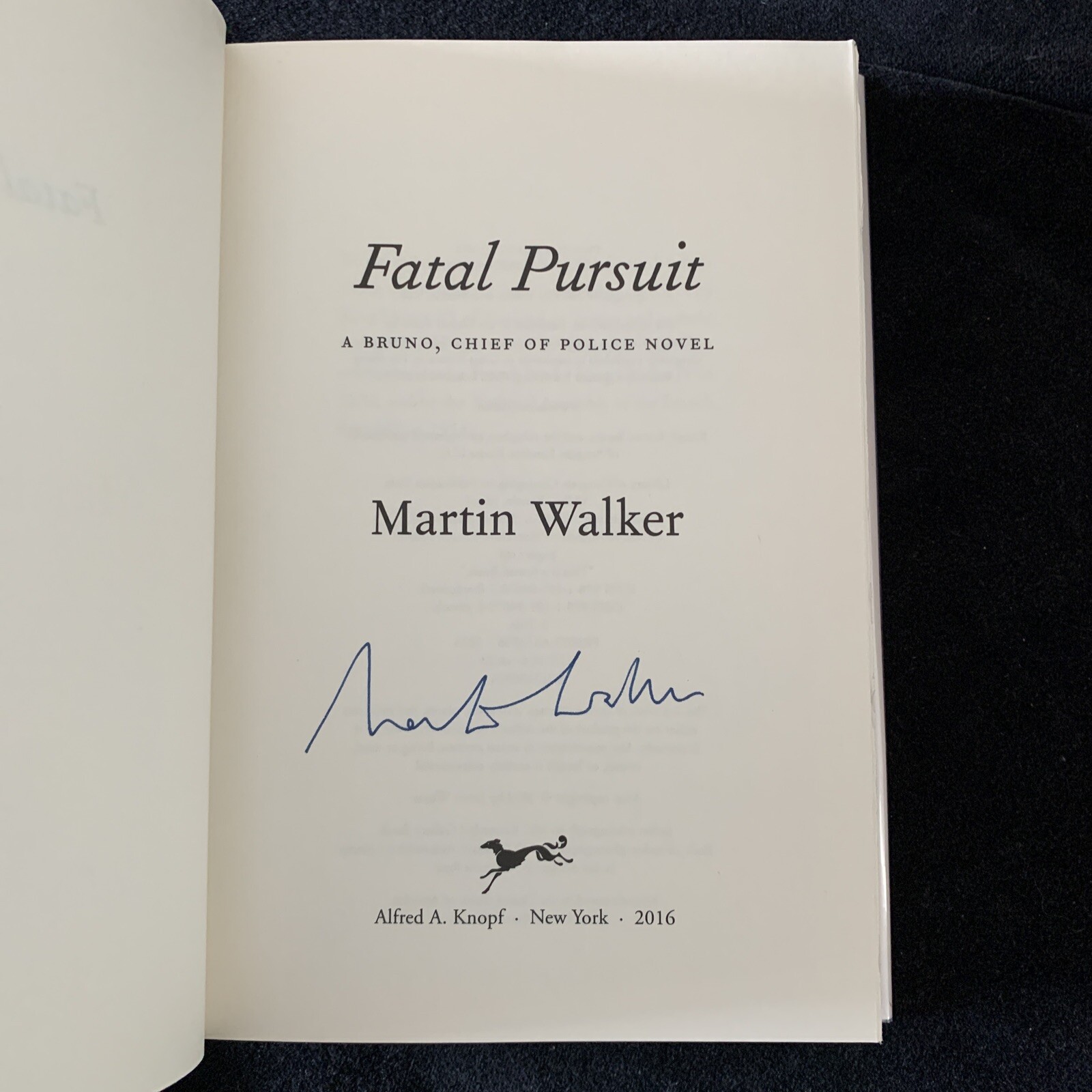 Signed, 1st edition! Fatal Pursuit by Walker, Martin 2016 HCDJ/DJ cover Like new