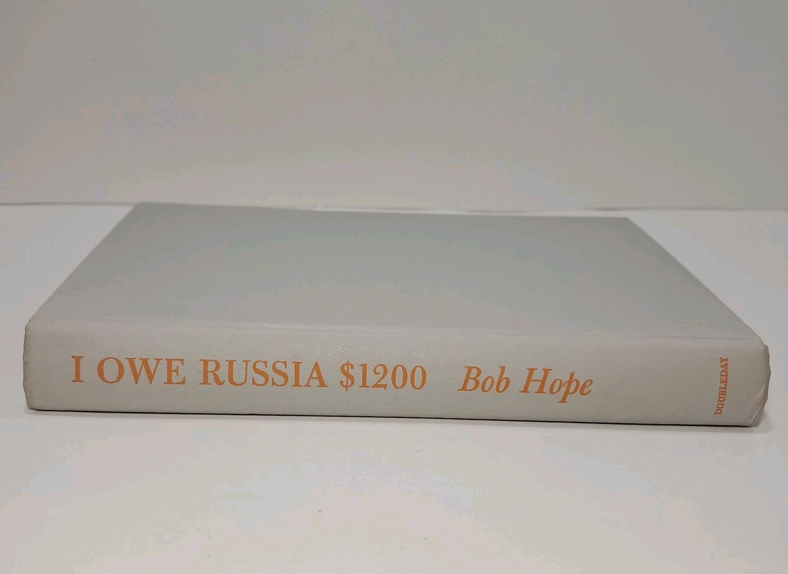 1963 BOB HOPE I Owe Russia $1200 1st Edition Hardcover Book W/ Dust Jacket Vtg