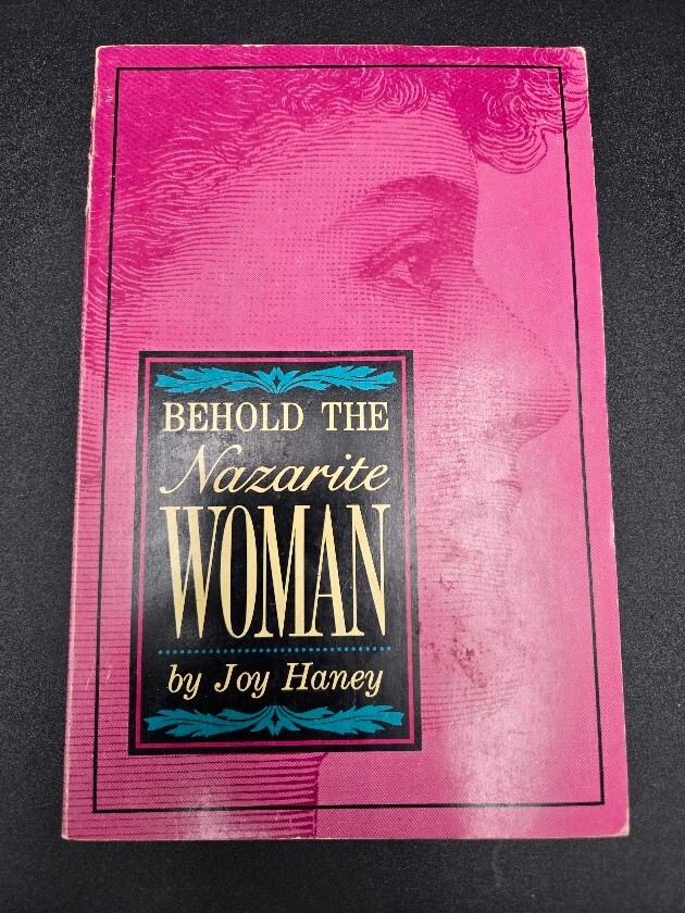 Behold The Nazarite Woman Book by Joy Haney World Aflame Press Paperback