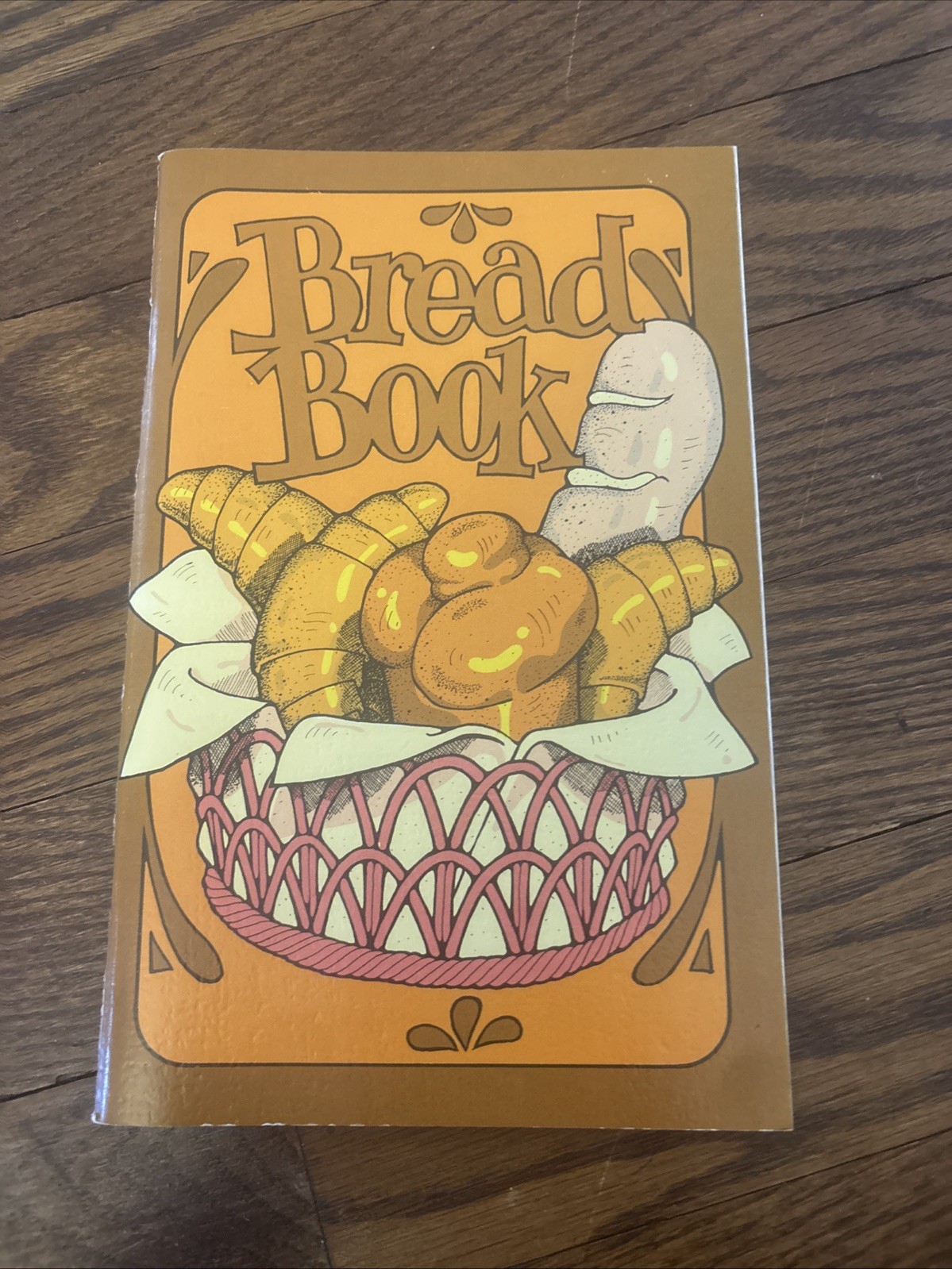 Vintage Bread Recipe Book BREADS Susan Wright Irene Chalmers Potpourri Press ‘72