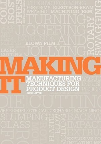 Making It: Manufacturing Techniques fo… by Lefteri, Chris Paperback / softback