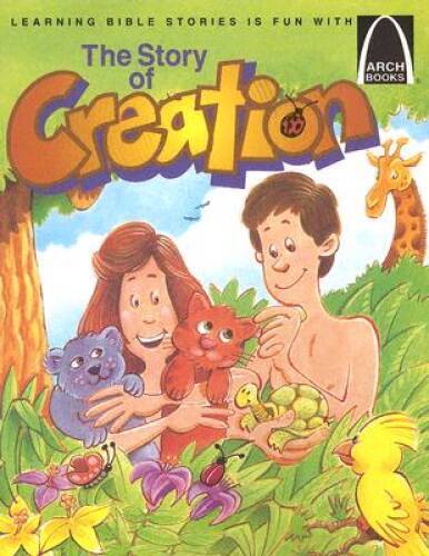 The Story of Creation – Arch Books – Paperback By Beth Atchison – VERY GOOD