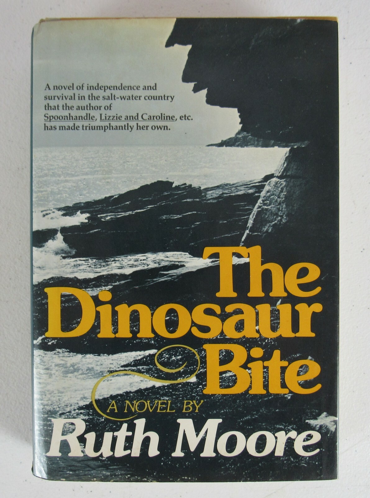 The Dinosaur Bite a Novel by Ruth Moore Hardcover W/ Dustjacket 1976