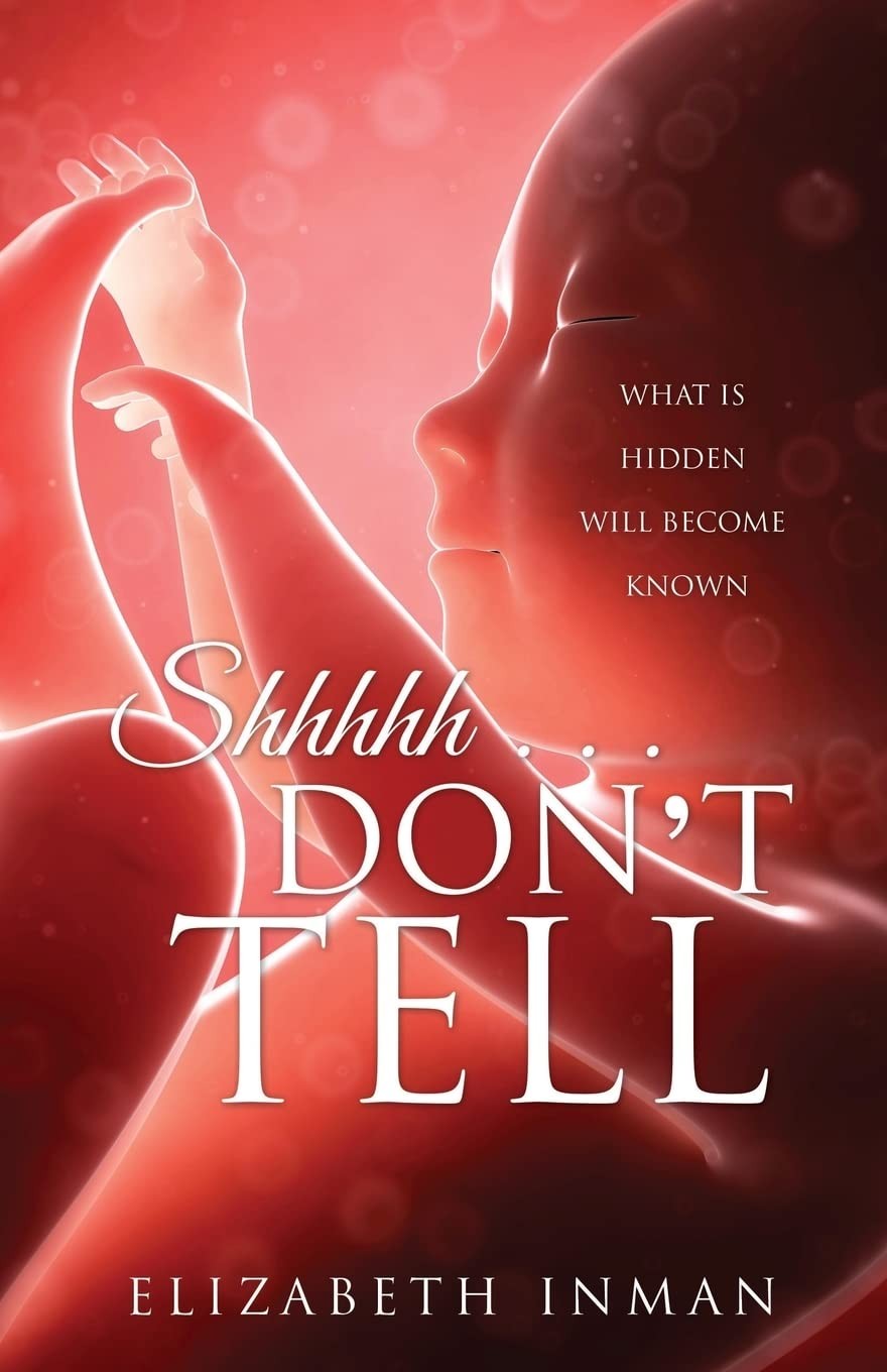 Shhhhh . . . Don’t Tell – Inman, Elizabeth – Good – See condition notes