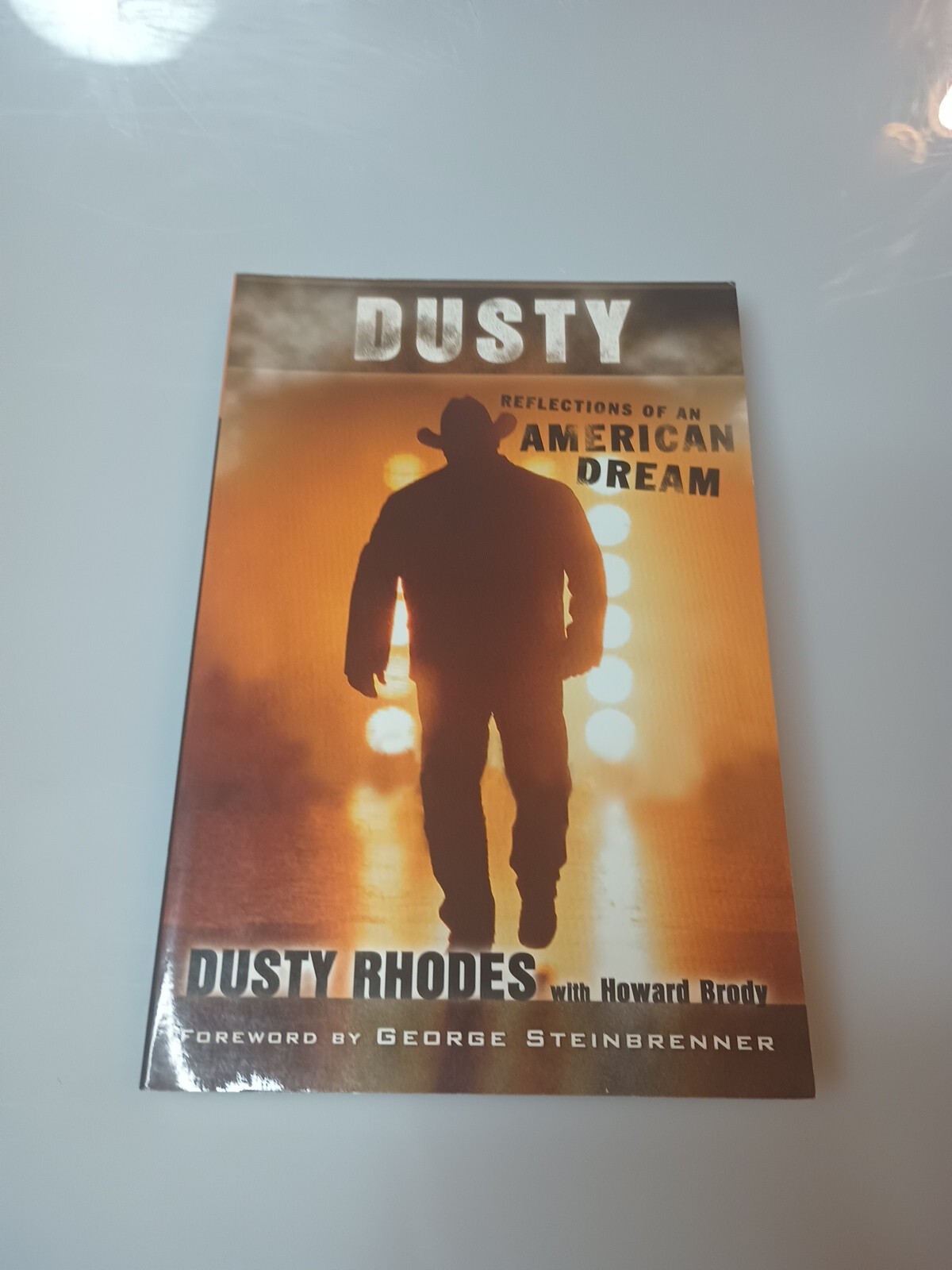 Dusty : Reflections of an American Dream by Dusty Rhodes (2006, Perfect)