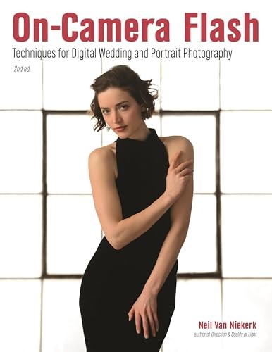 On-Camera Flash: Techniques for Digital Wedding and Port… Paperback / softback