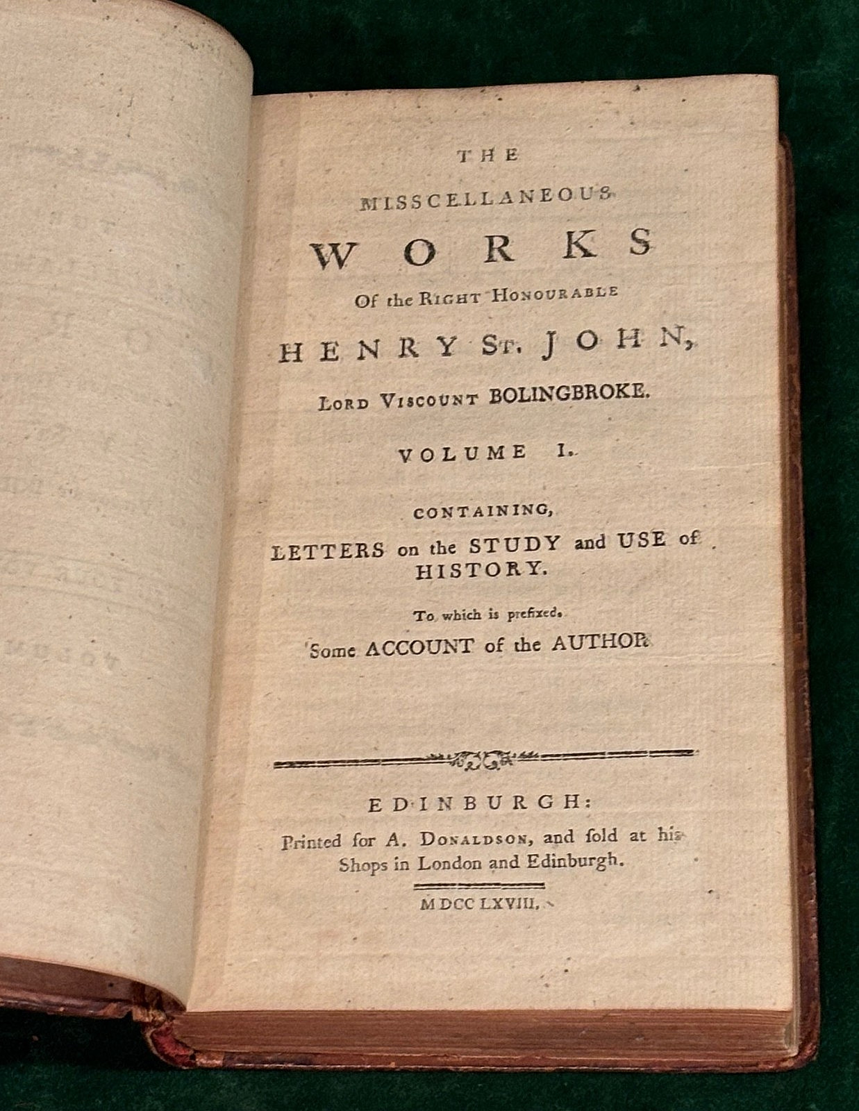 BOLINGBROKE. Miscellaneous Works. 4 vols. 12 mo. Full calf. Edinburgh, 1768