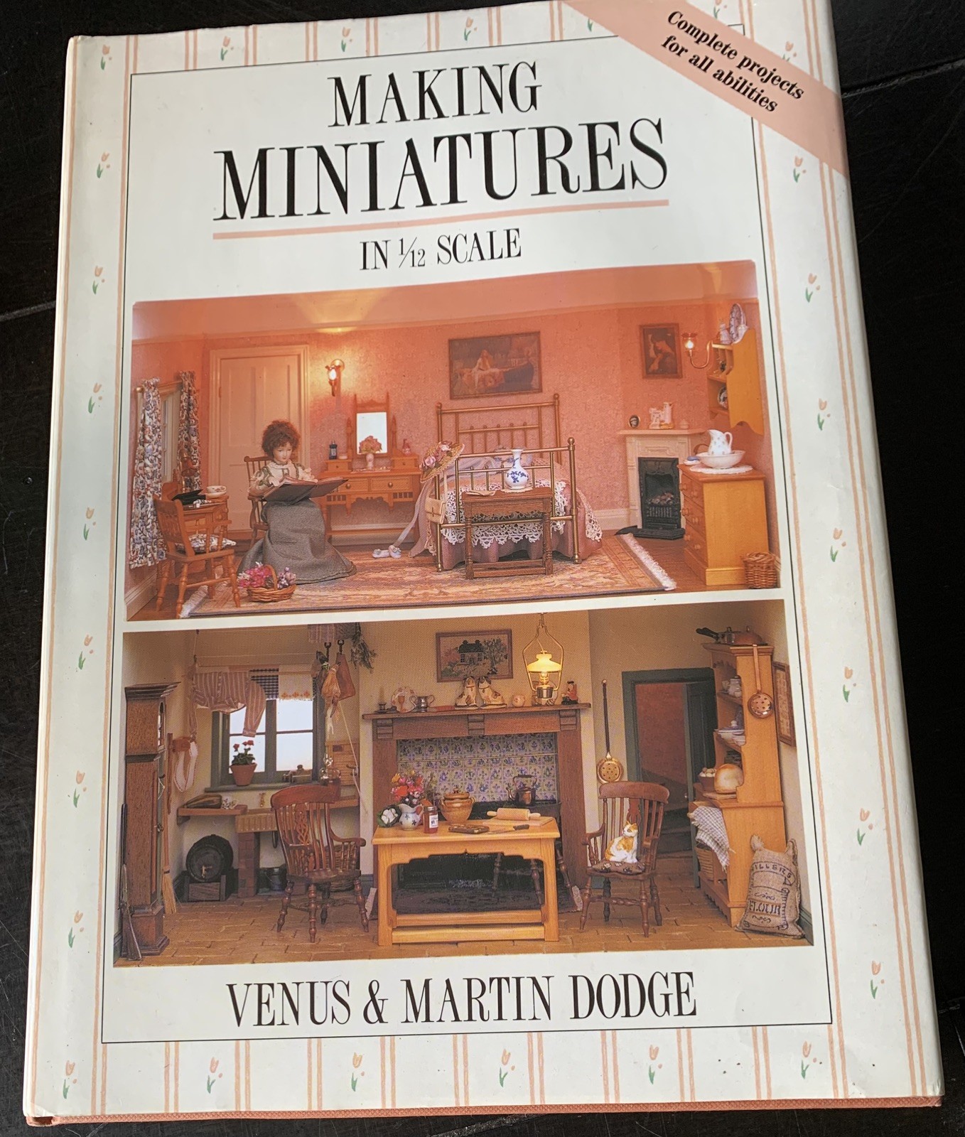 VTG 1990 Making Miniatures in 1/12 Scale – Hardcover – Venus &Martin Dodge Nice!