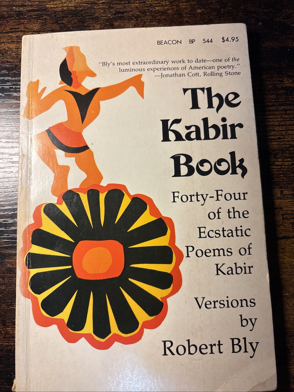 The Kabir Book 44 Of The Ecstatic Poems Of Kabir Versions By Robert Ply 1977