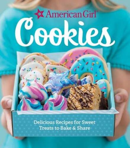 American Girl Cookies – Hardcover By American Girl – GOOD