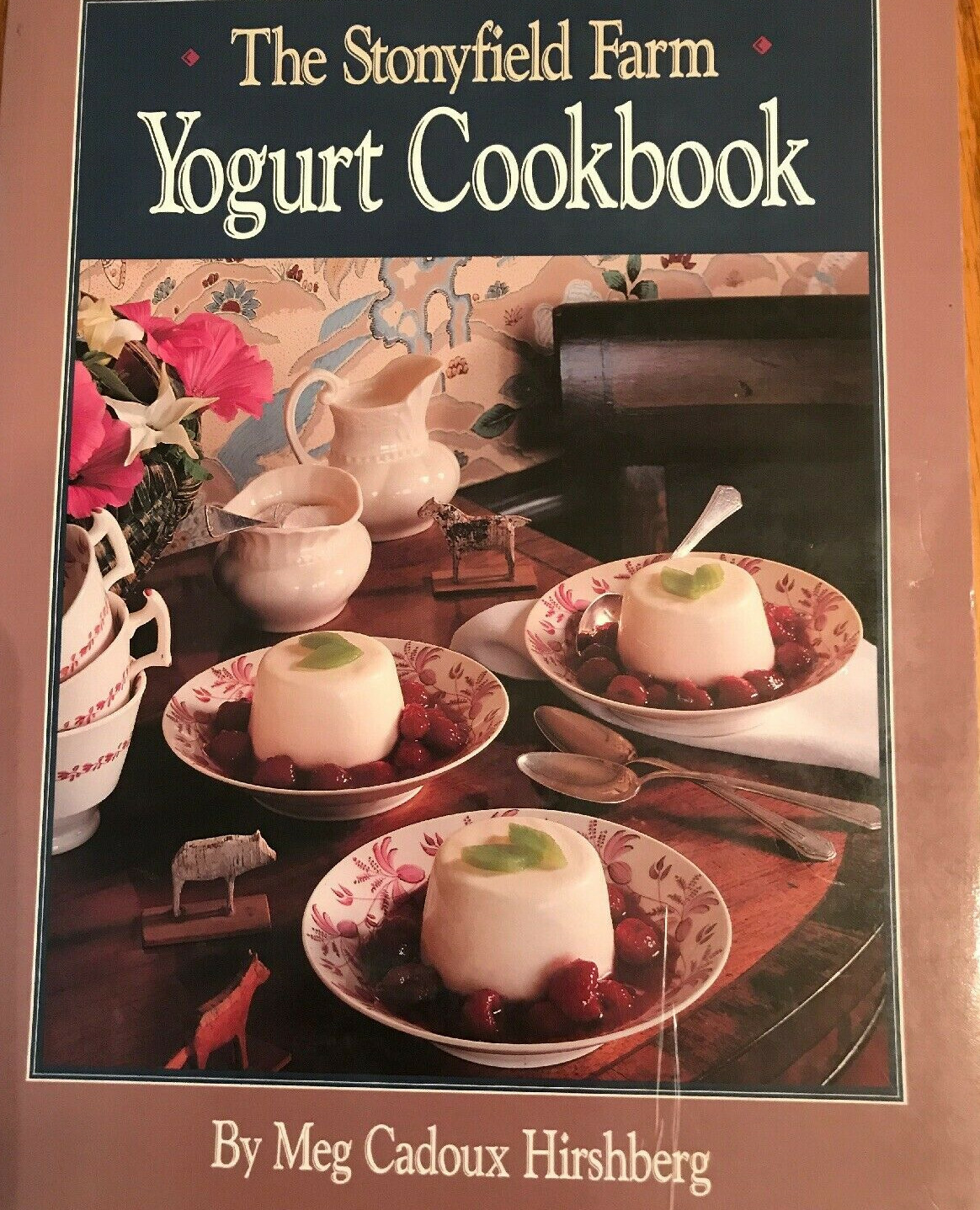 The Stonyfield Farm Yorgurt Cookbook Meg Hirshberg 223 Pages