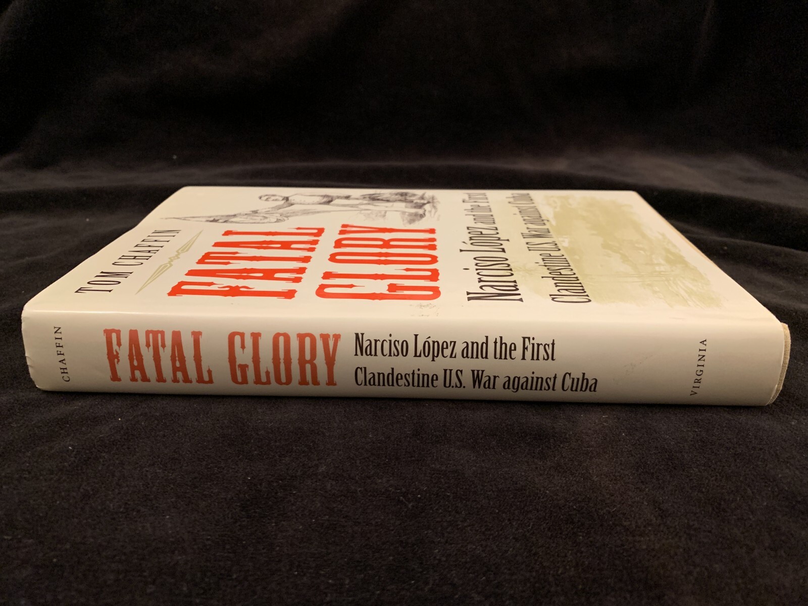 Signed, 1st edition, rare! Fatal Glory by Tom Chaffin 1996 HC DJ VG+