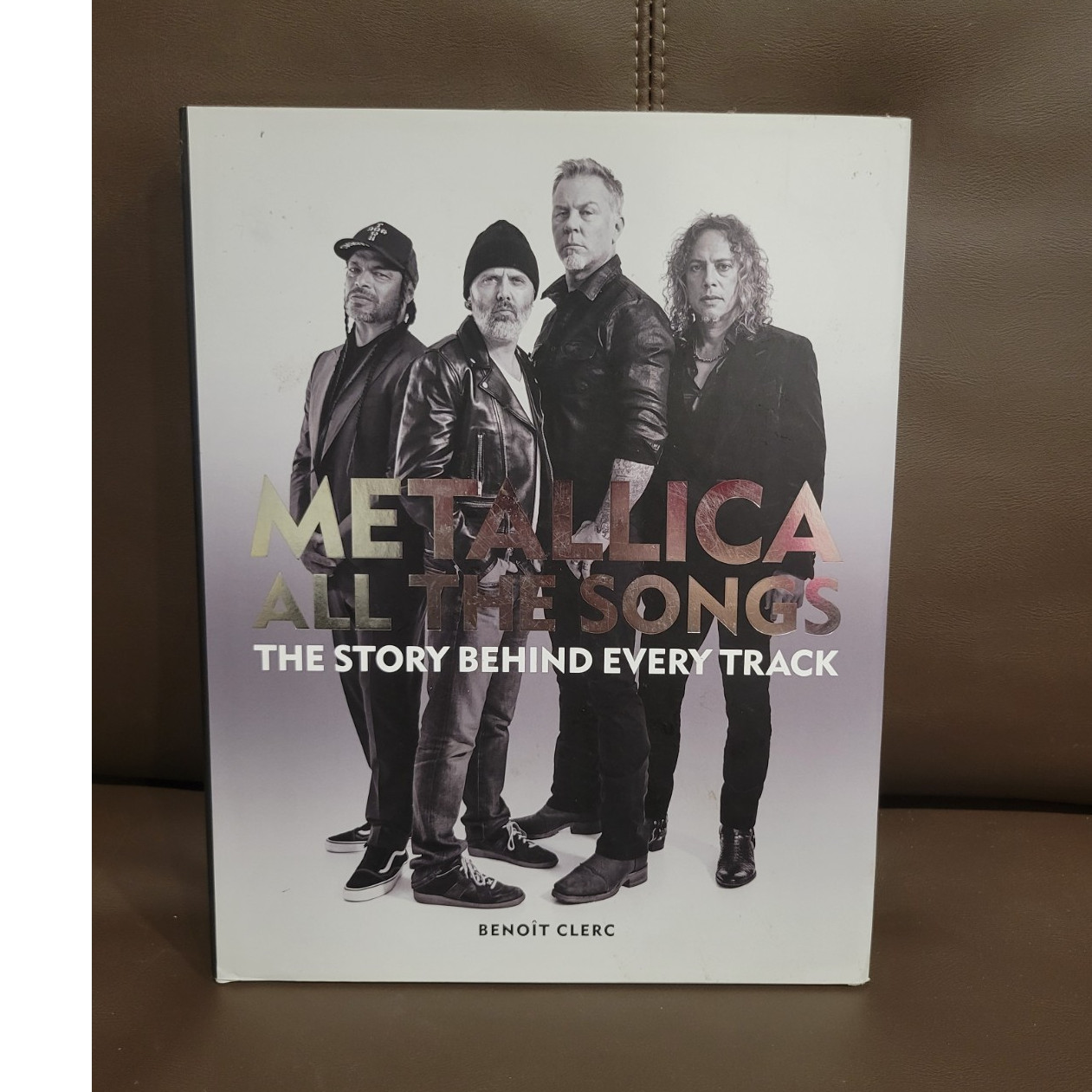 Metallica All the Songs: Story Behind Every Track Benoît Clerc HC 2023 528p