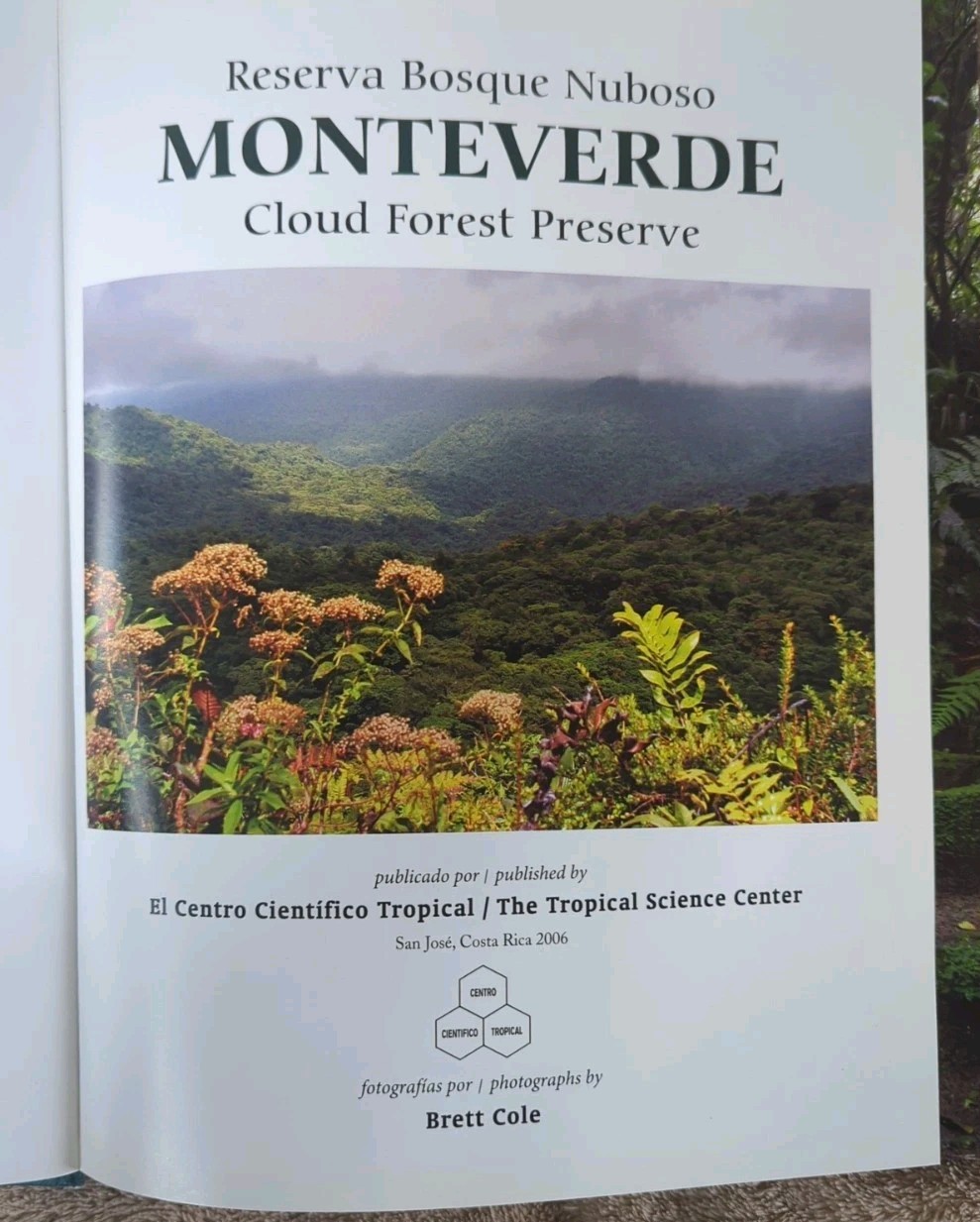 Monteverde: Cloud Forest Preserve Hardcover. English & Spanish, 152 pages