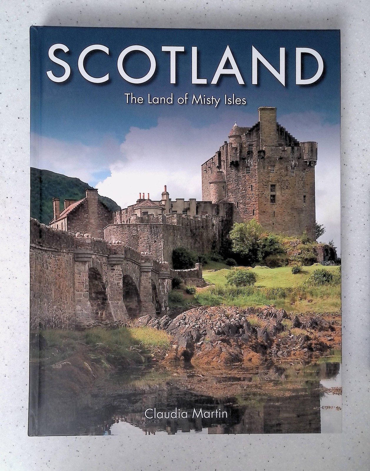 Scotland: The Land of Misty Isles by Claudia Martin Travel Photo, HC Illustrated