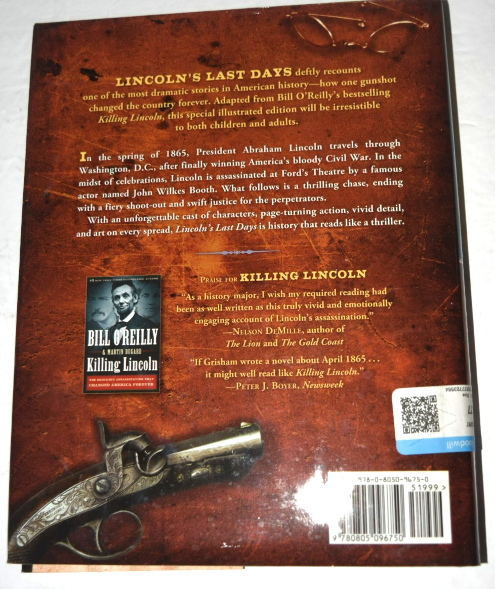 “LINCOLN’S LAST DAYS” Bill O’Reilly and D. Zimmerman, 315 Pages, (c) 2012