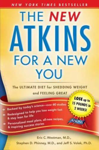 New Atkins for a New You: The Ultimate Diet for Shedding Weight and – VERY GOOD