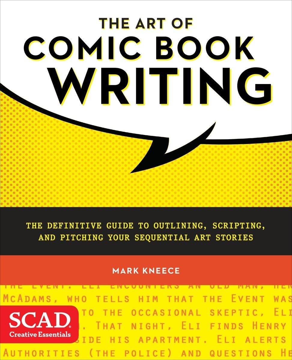 The Art of Comic Book Writing: The Definitive Guide to Outlining, Scripting,…