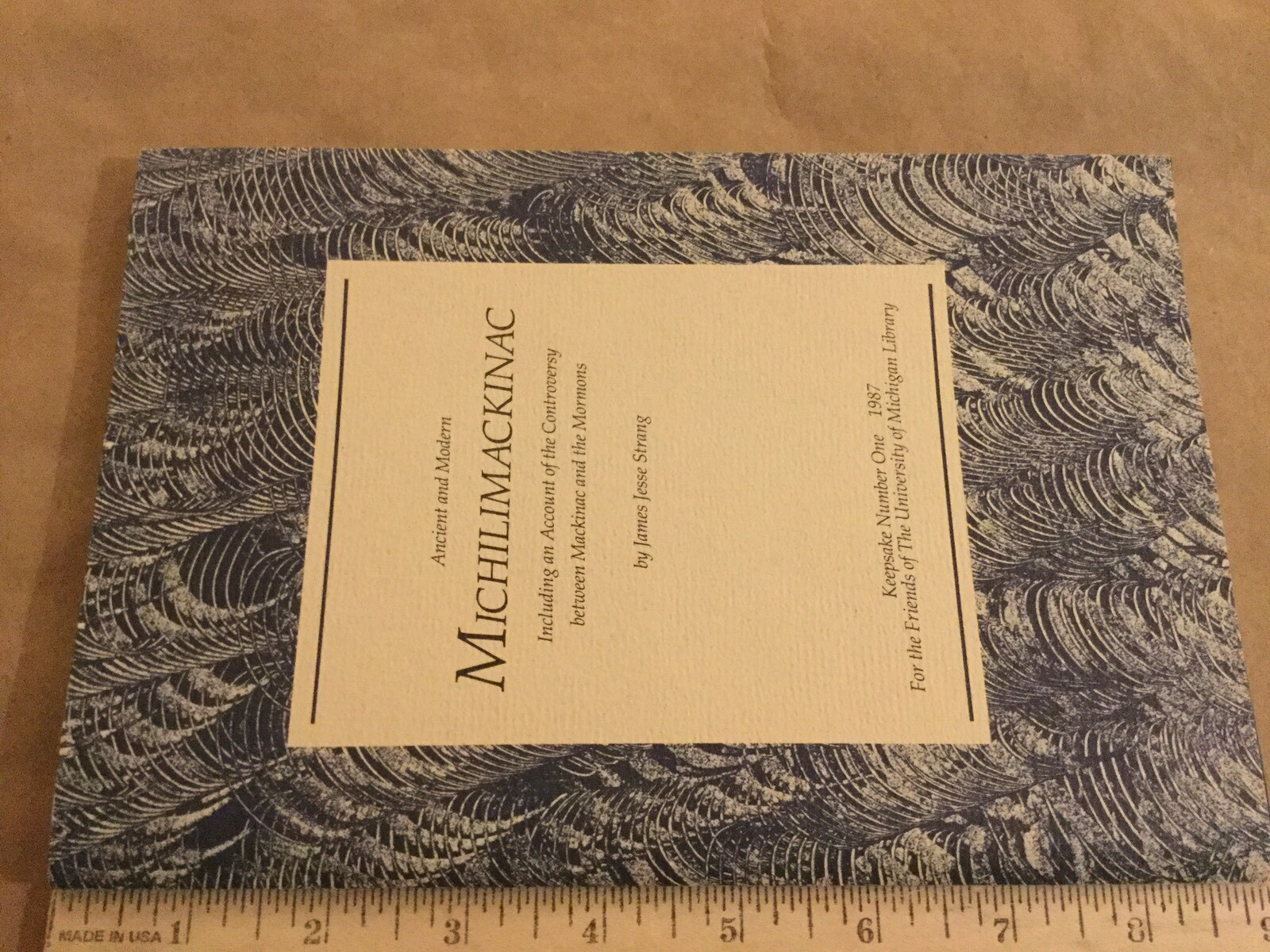 Ancient And Modern Michilimackinac, Vintage Rare Book Reprint, Mormon LDS, 1987
