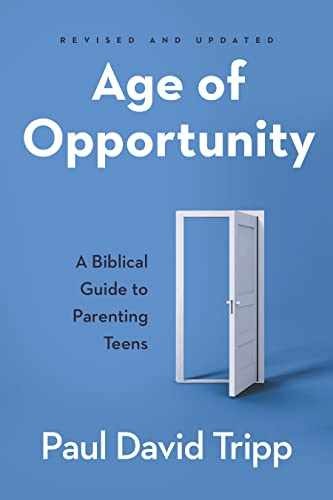 Age of Opportunity: A Biblical – Paperback, by Tripp Paul David – Acceptable n