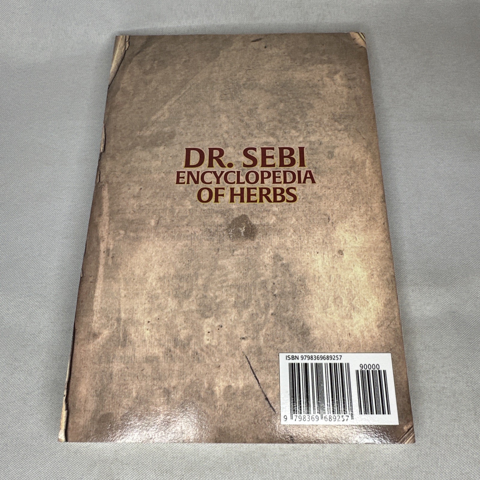 Dr. Sebi Encyclopedia of Herbs The Ultimate Collection Of Alkaline Healing Herbs
