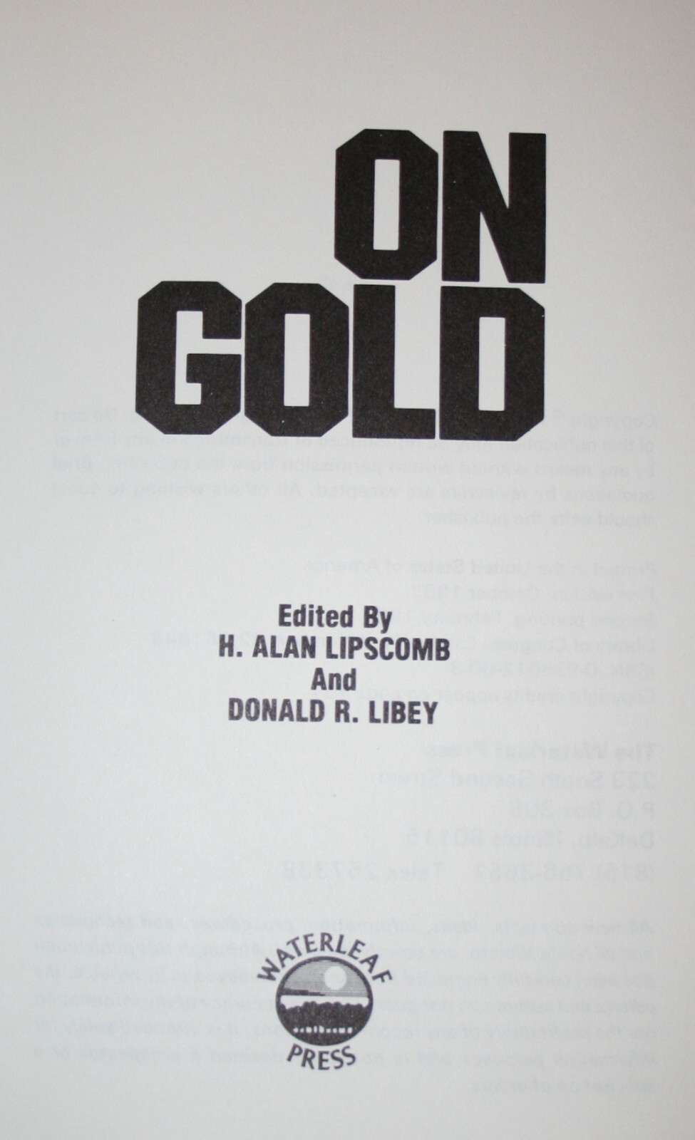 (1983) On Gold – Alan Lipscomb, Donald R. Libey (editors) 430 PAGES about GOLD