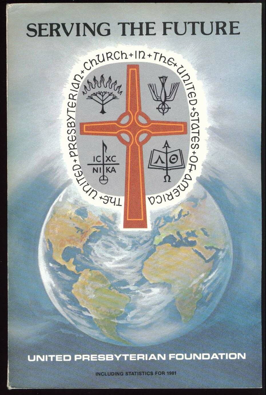 Serving in the Future United Presbyterian Foundation