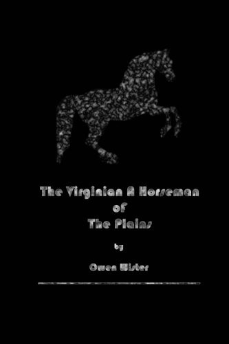 The Virginian, A Horseman Of The Plains by Wister, Owen Book The Fast Free