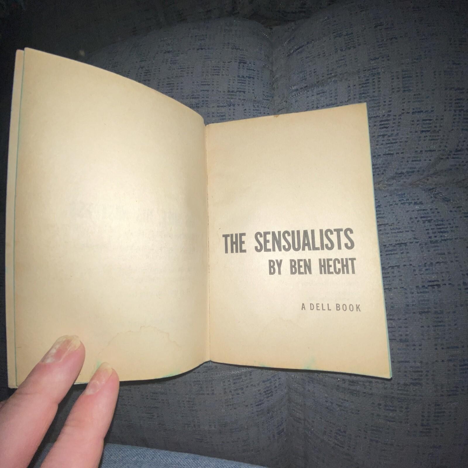 The Sensualists by Ben Hecht 1964 1st Dell Paperback Print Pulp Fiction