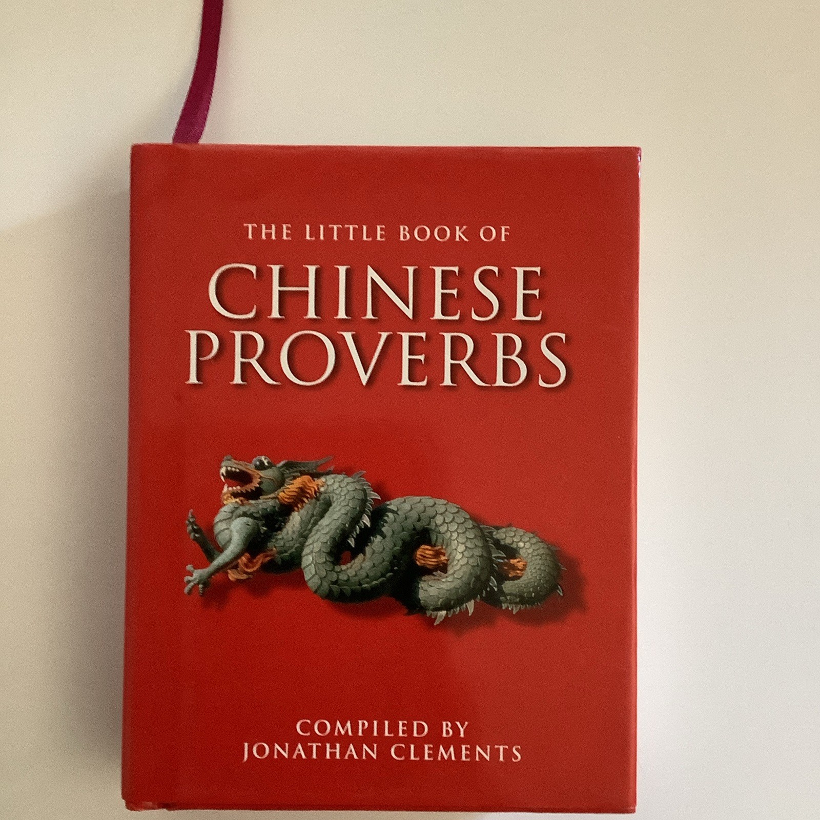 Jonathan Clements The Little Book of Chinese Proverbs Hardcover English