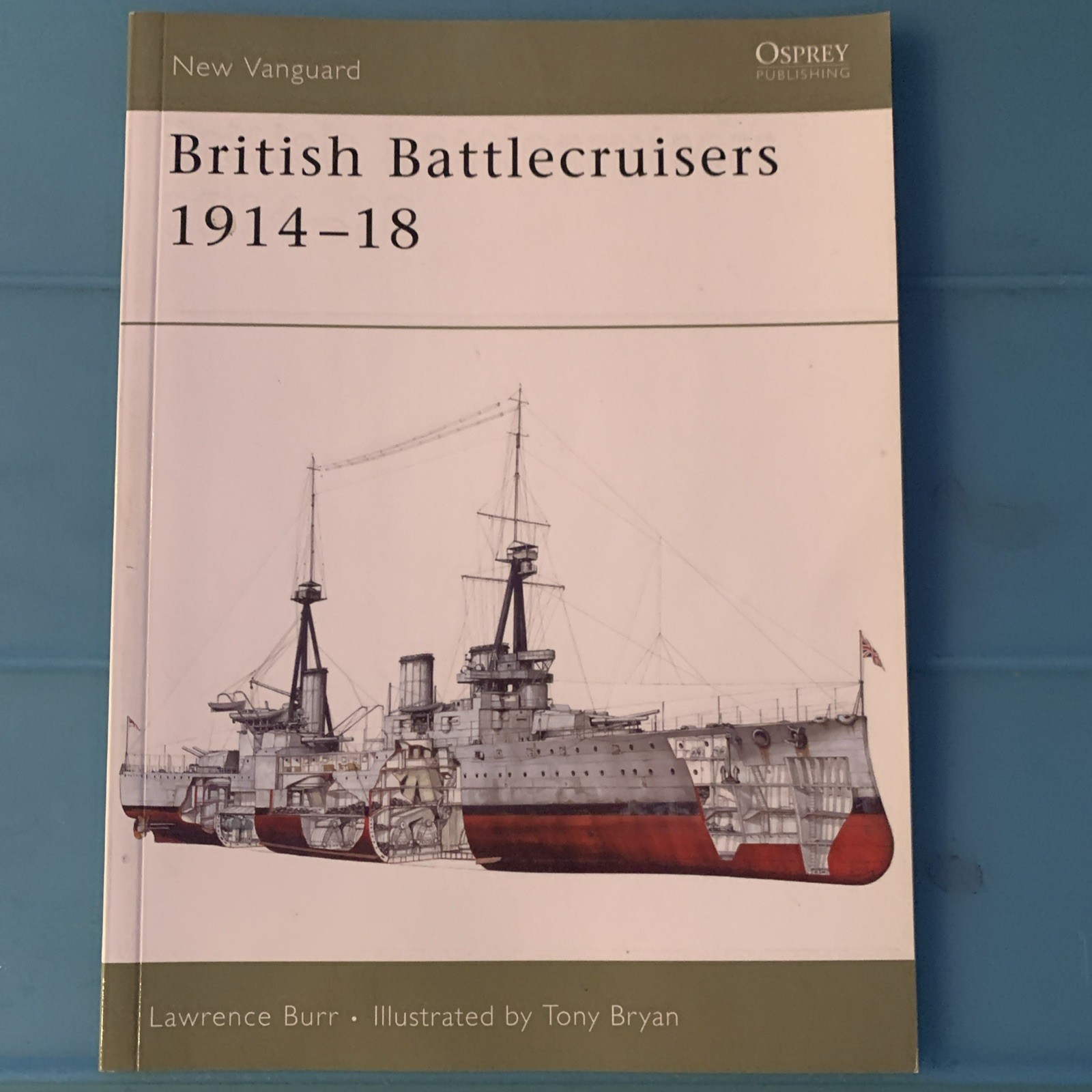 British Battlecruisers 1914-18 by Lawrence Burr (2006, Trade Paperback)