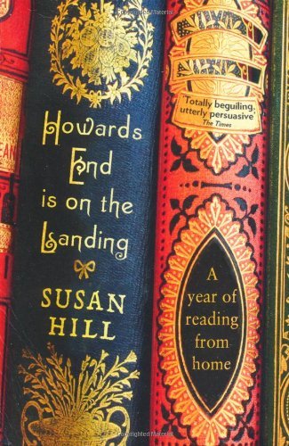 Howards End Is on the Landing: A Year of Reading from Home By S