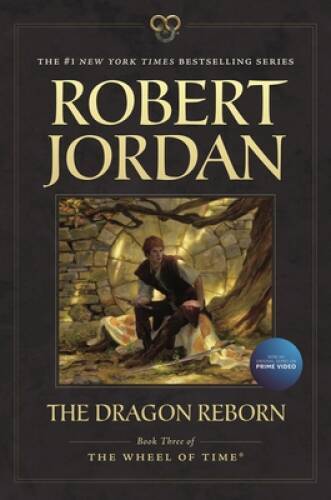 The Dragon Reborn: Book Three of ‘The Wheel of Time’ – Paperback – VERY GOOD