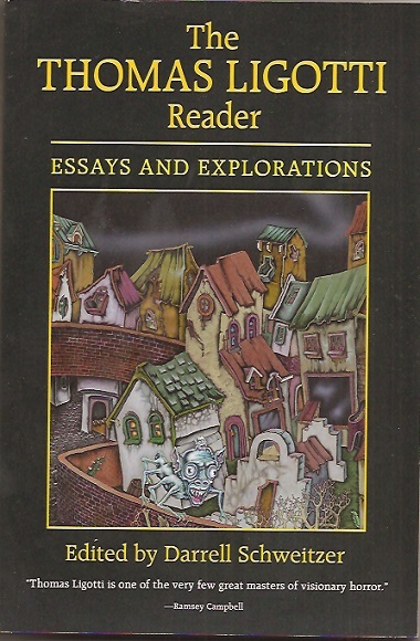 THE THOMAS LIGOTTI READER ed. DARRELL SCHWEITZER. 1st ed. SIGNED.