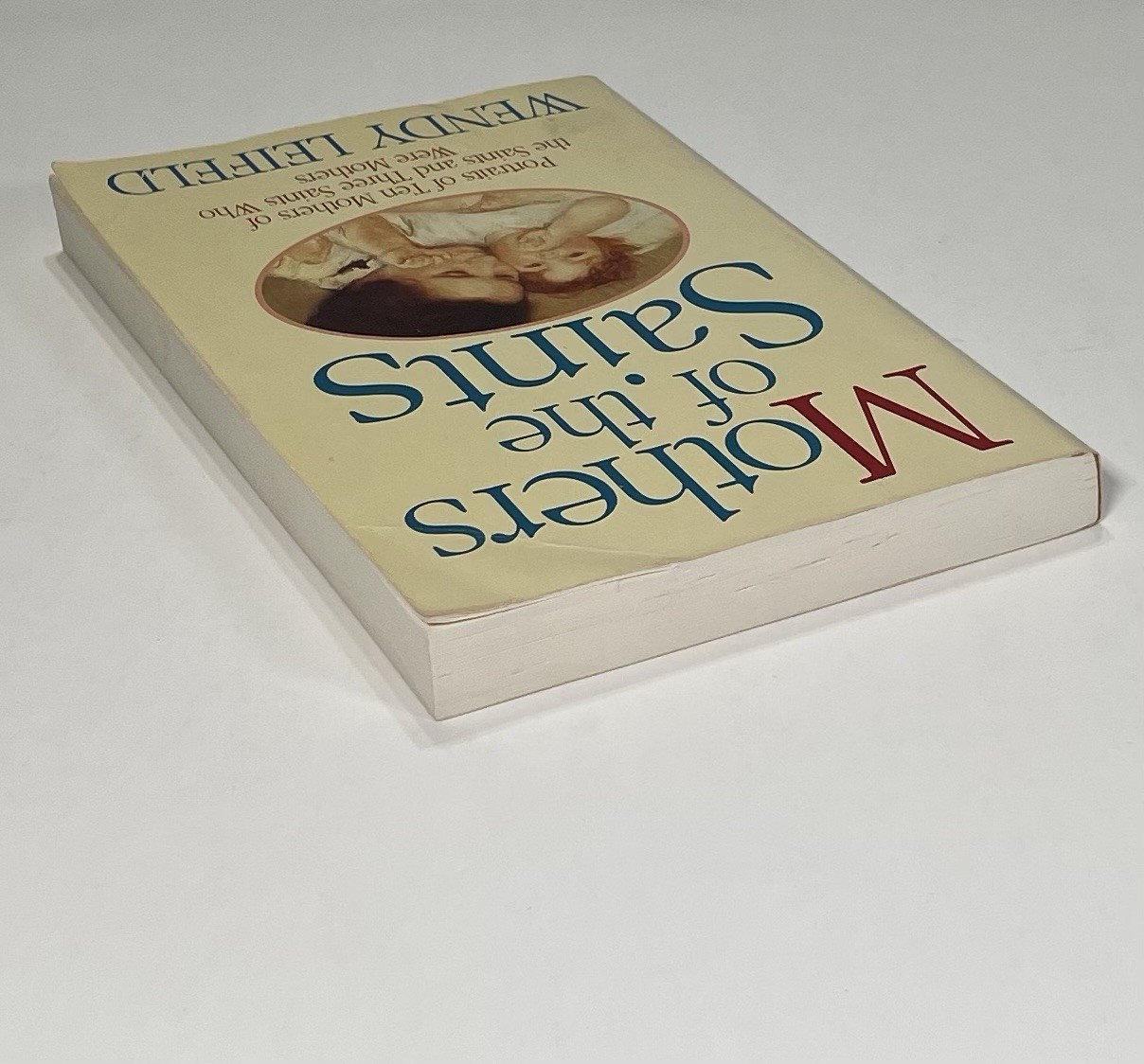 MOTHERS OF THE SAINTS By Wendy Leifeld Paperback 1990s 1st Edition 2nd Printing
