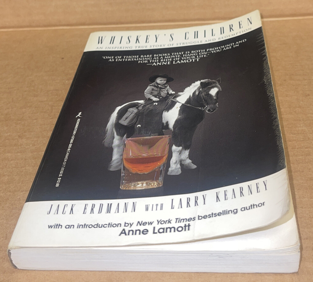 Whiskey’s Children by Larry Kearney, Jack Erdmann and J. Erdmann (1998/PB/GOOD)